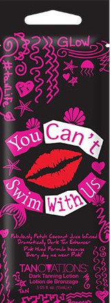 You Cant Swim With Us Tanning Lotion Packet